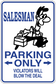 Parking-only sign sticker, blue border, arrows, 'Violators will blow the deal'.