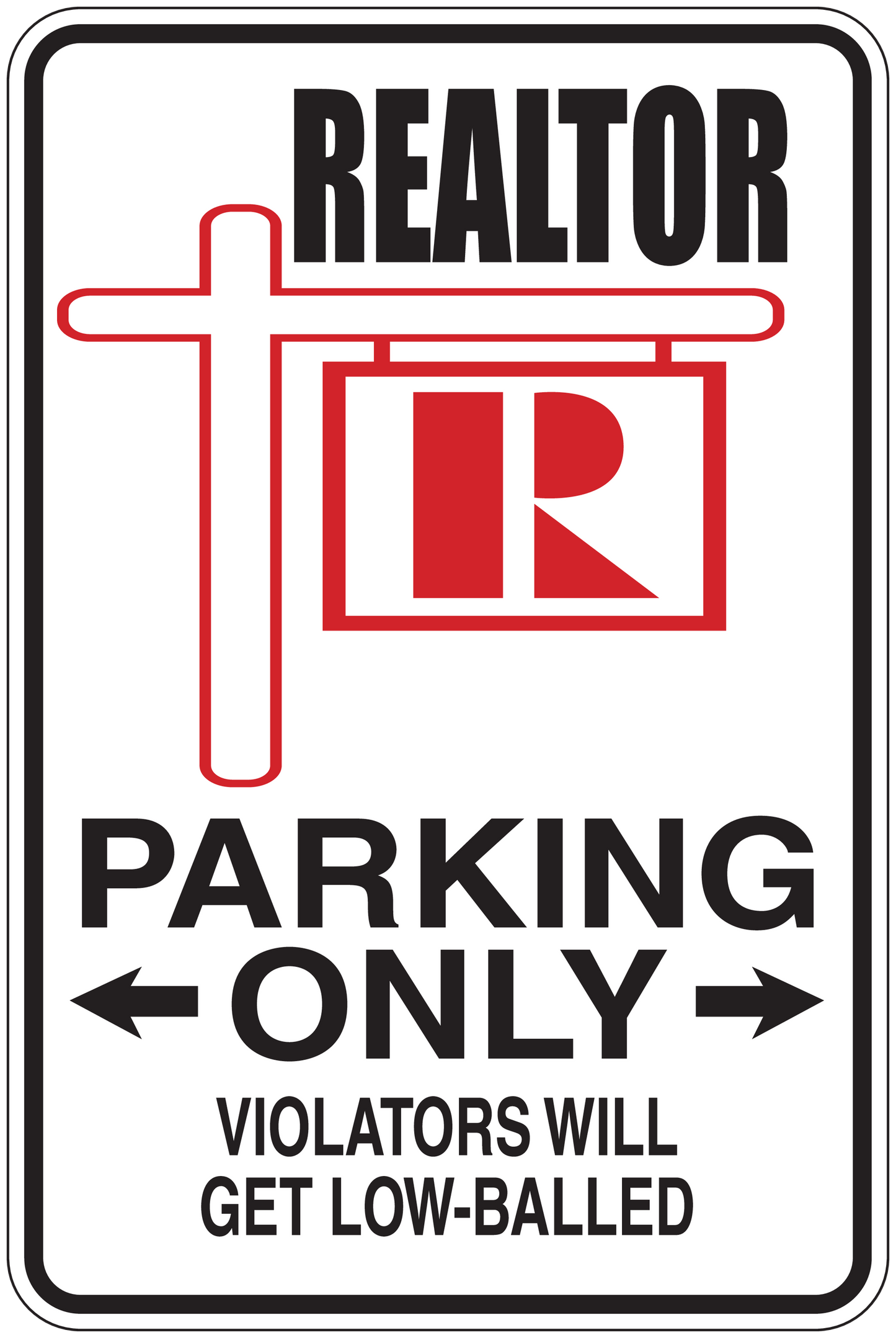 Parking Only Realtor sign sticker with red cross and bold text