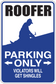 Rectangular parking only roofer sticker with arrows and warning text