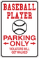 Fun sign sticker: baseball parking only sign with red text and ball icons