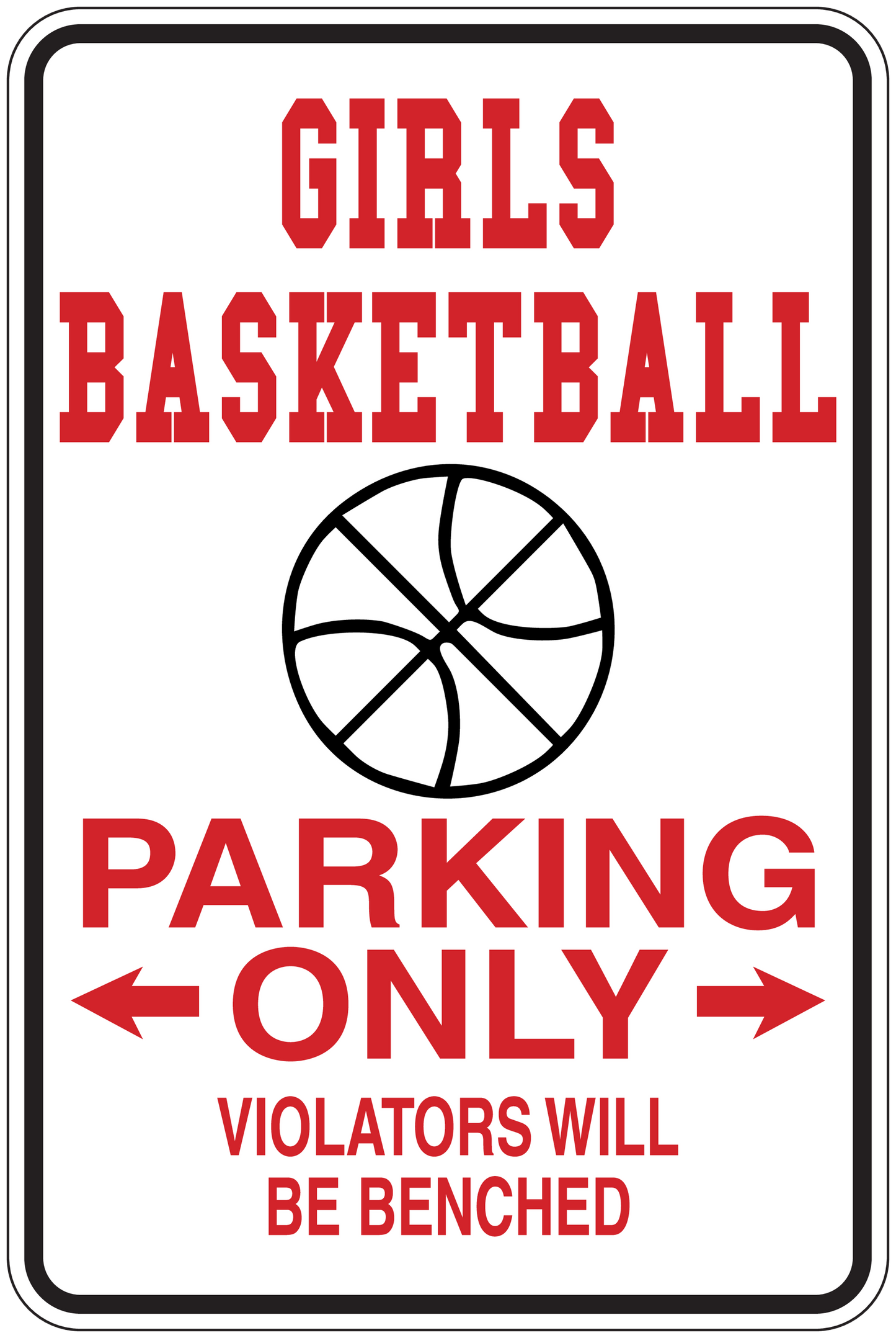 Basketball parking sign sticker: Girls, parking only—violators will be benched