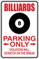 Billiards parking only sign sticker with 8-ball and red arrows, violators scratch warning
