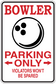 Fun sign sticker: red BOWLER and PARKING ONLY text with bowling ball icon