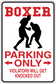 Boxer parking only sign sticker with red lettering and boxer silhouette