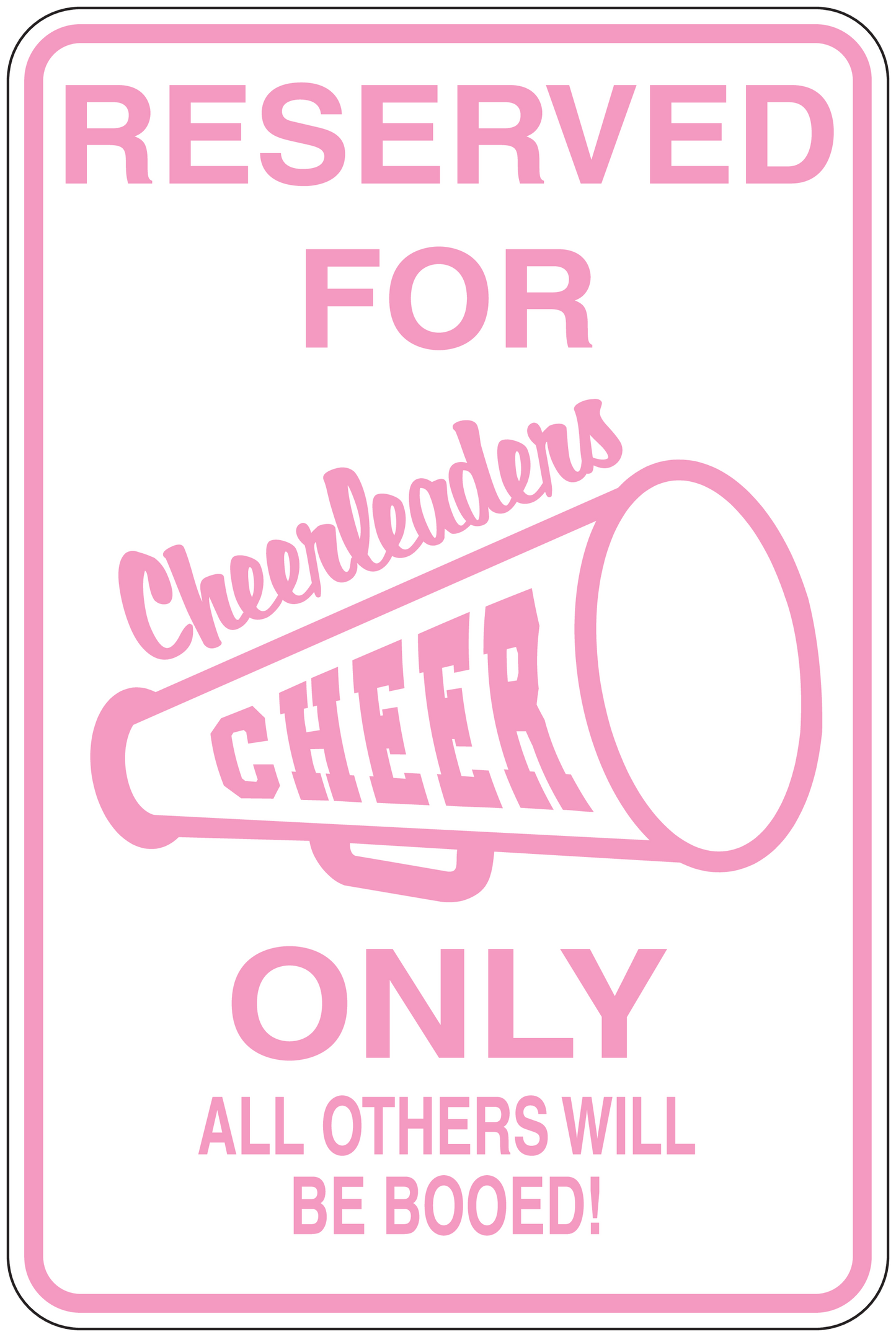 Pink reserved sign sticker with 'Cheesheads CHEER ONLY' and megaphone icon