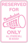Pink reserved sign sticker with 'Cheesheads CHEER ONLY' and megaphone icon