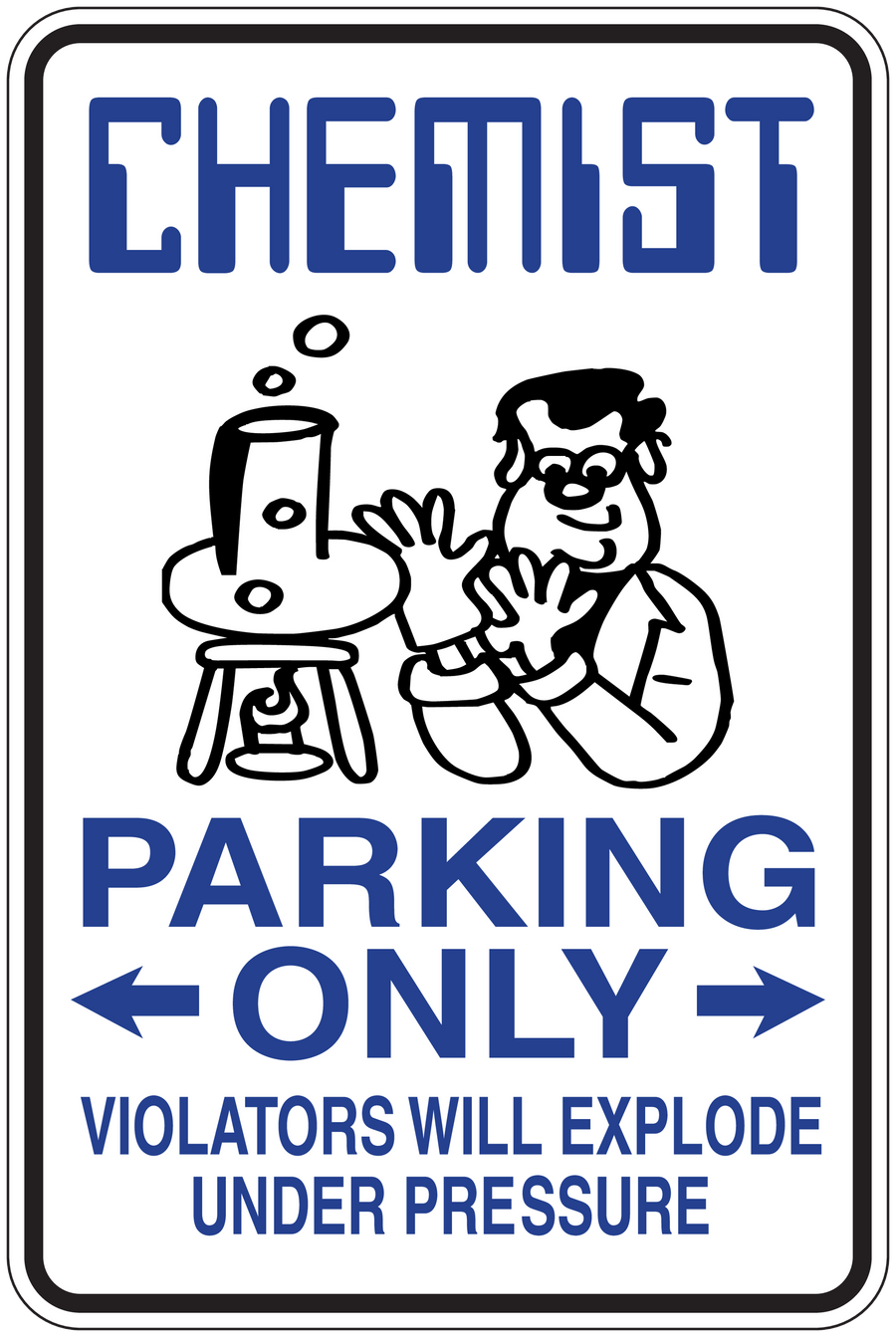 Rectangular fun sign sticker with cartoon chemist, blue 'PARKING ONLY' arrows, and explode warning
