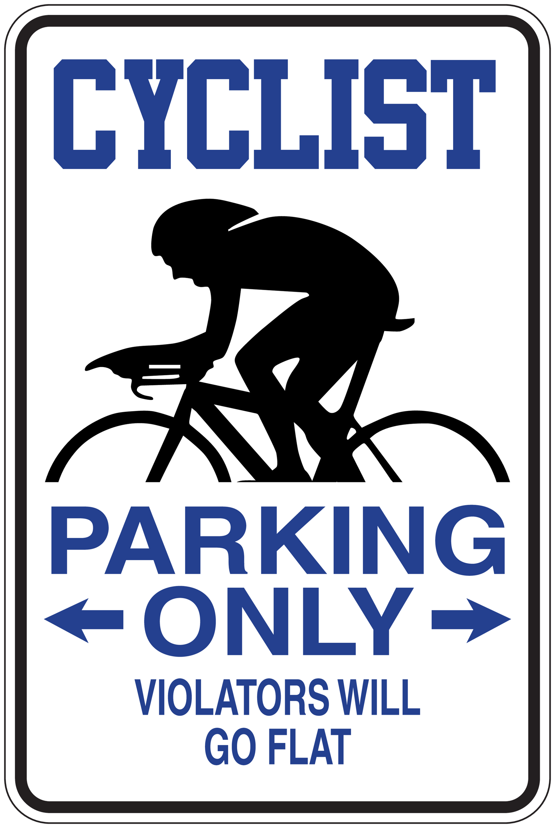 Cyclist parking only sticker sign with cyclist silhouette, arrows, and 'violators will go flat' text