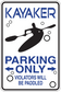 Kayaker parking only sign sticker with paddle icon and violators will be paddled text