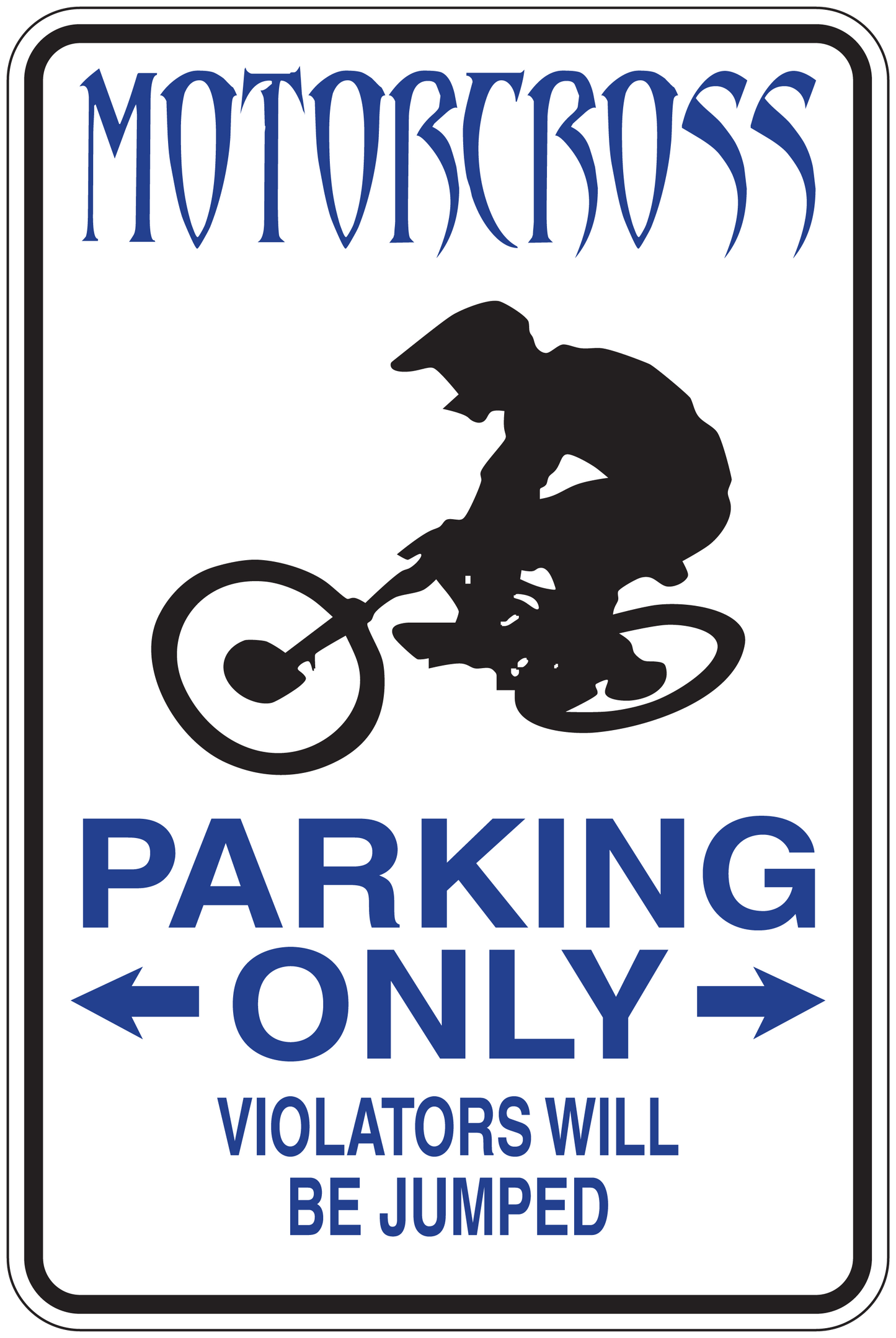 Motocross parking only sign sticker with rider silhouette, arrows, and 'Violators will be jumped'