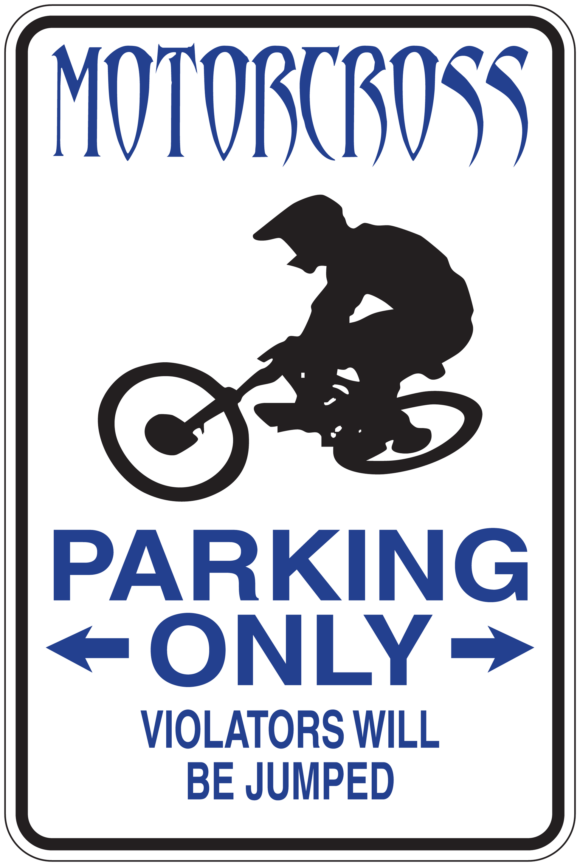 Motocross parking only sign sticker with rider silhouette, arrows, and 'Violators will be jumped'