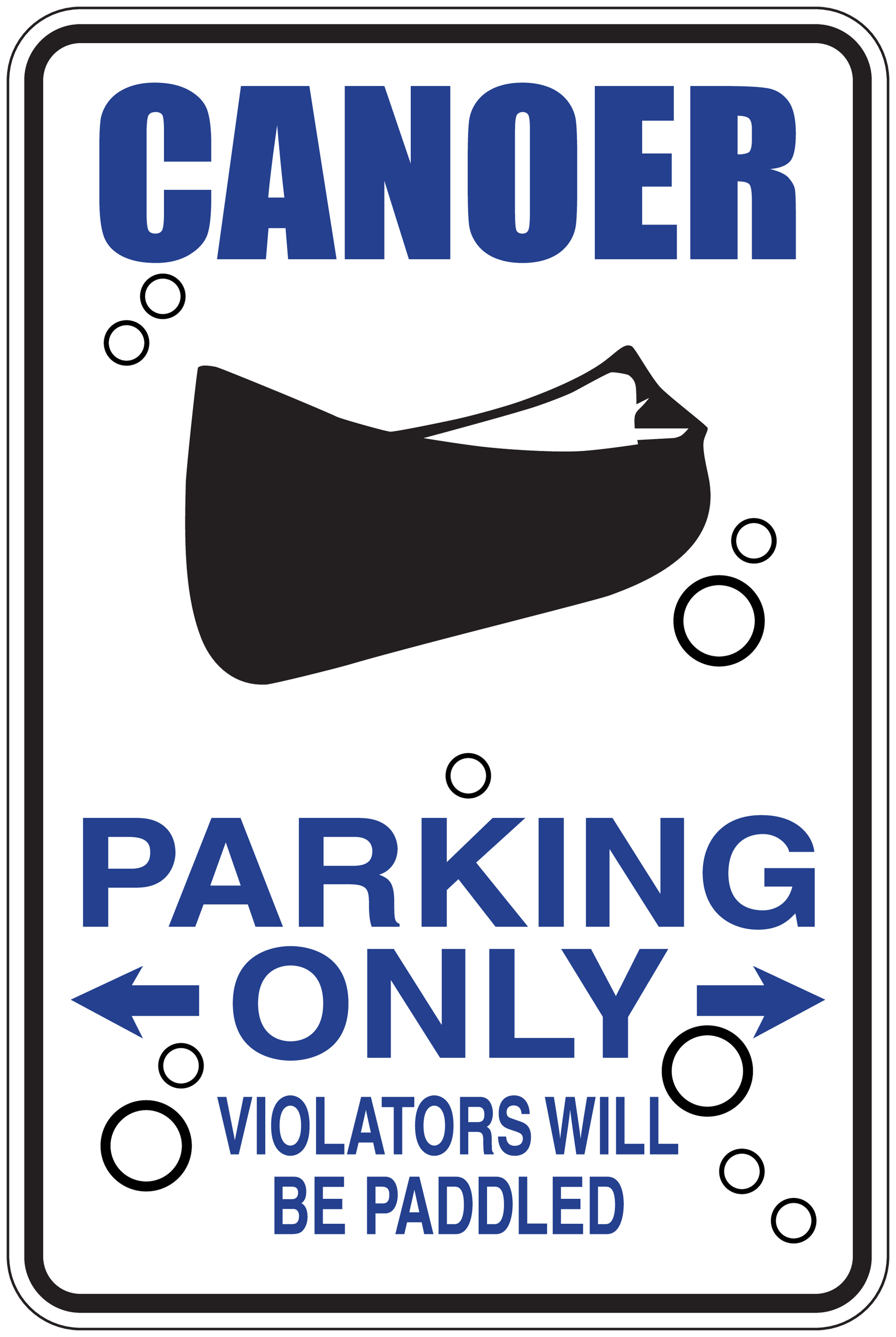 Fun sign sticker with CANOER PARKING ONLY text and paddle icon, white border