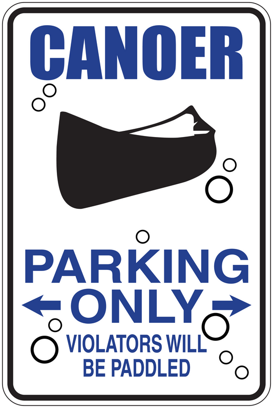 Fun sign sticker with CANOER PARKING ONLY text and paddle icon, white border