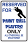 Paintball sign sticker reading: RESERVED FOR PLAYERS ONLY