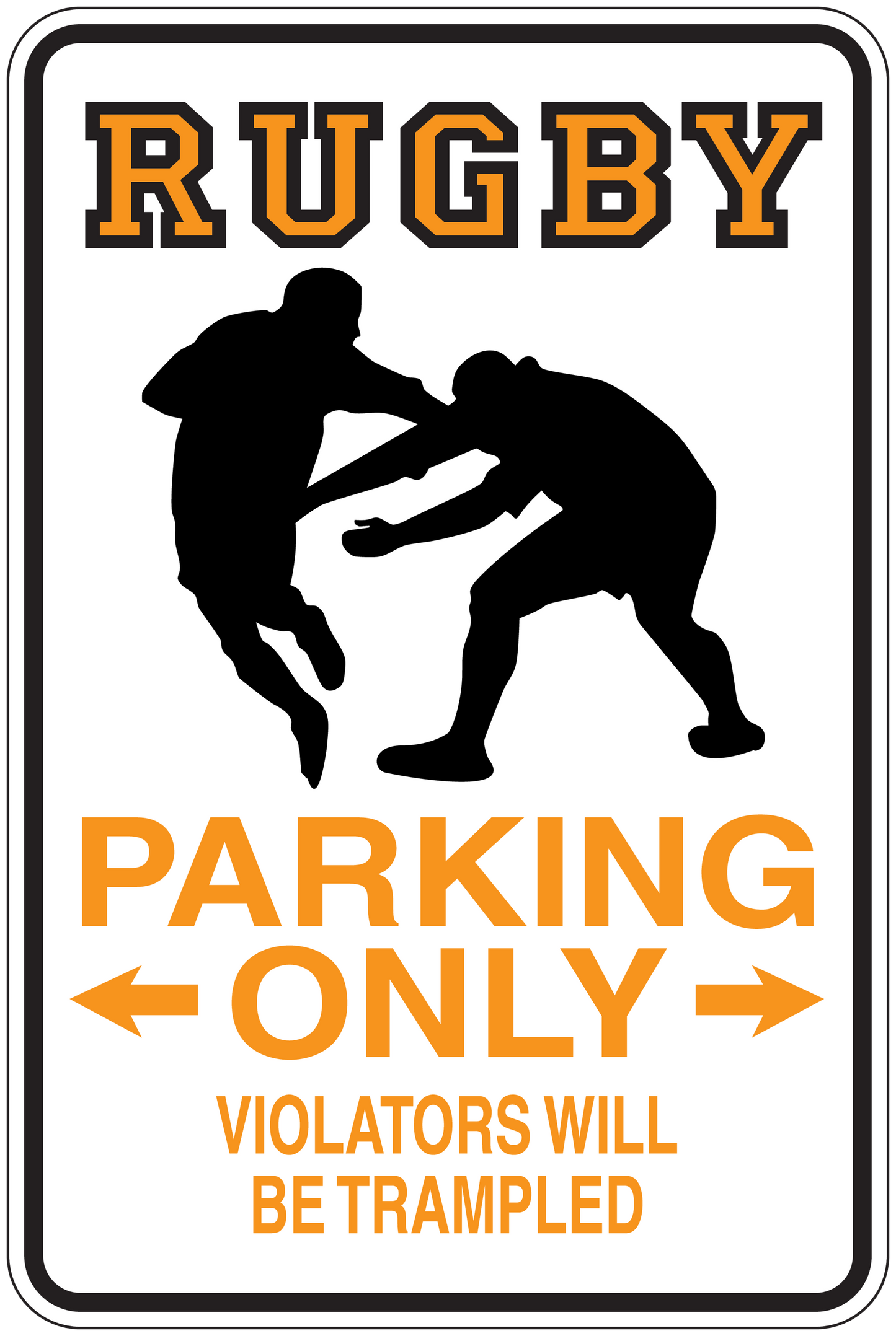 Rectangular rugby parking only sign sticker with arrows and warning text, black silhouettes