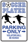 Square fun sign sticker with blue soccer players, ball, and 'PARKING ONLY' warning text