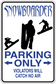 Snowboarder parking only sticker sign with arrows and “violators will catch no air” text