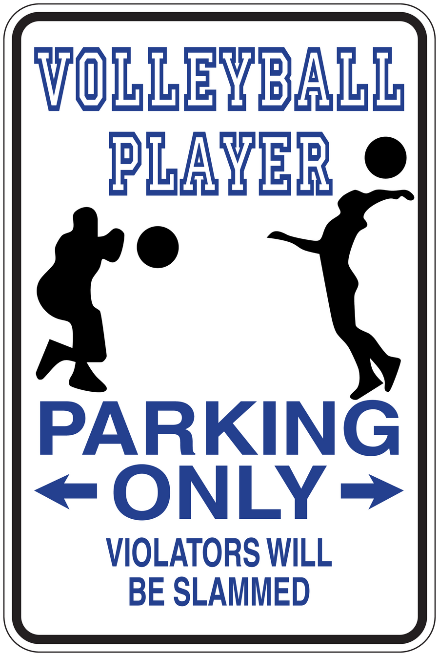 Volleyball parking only sign sticker with player silhouettes, bold blue text and arrows.