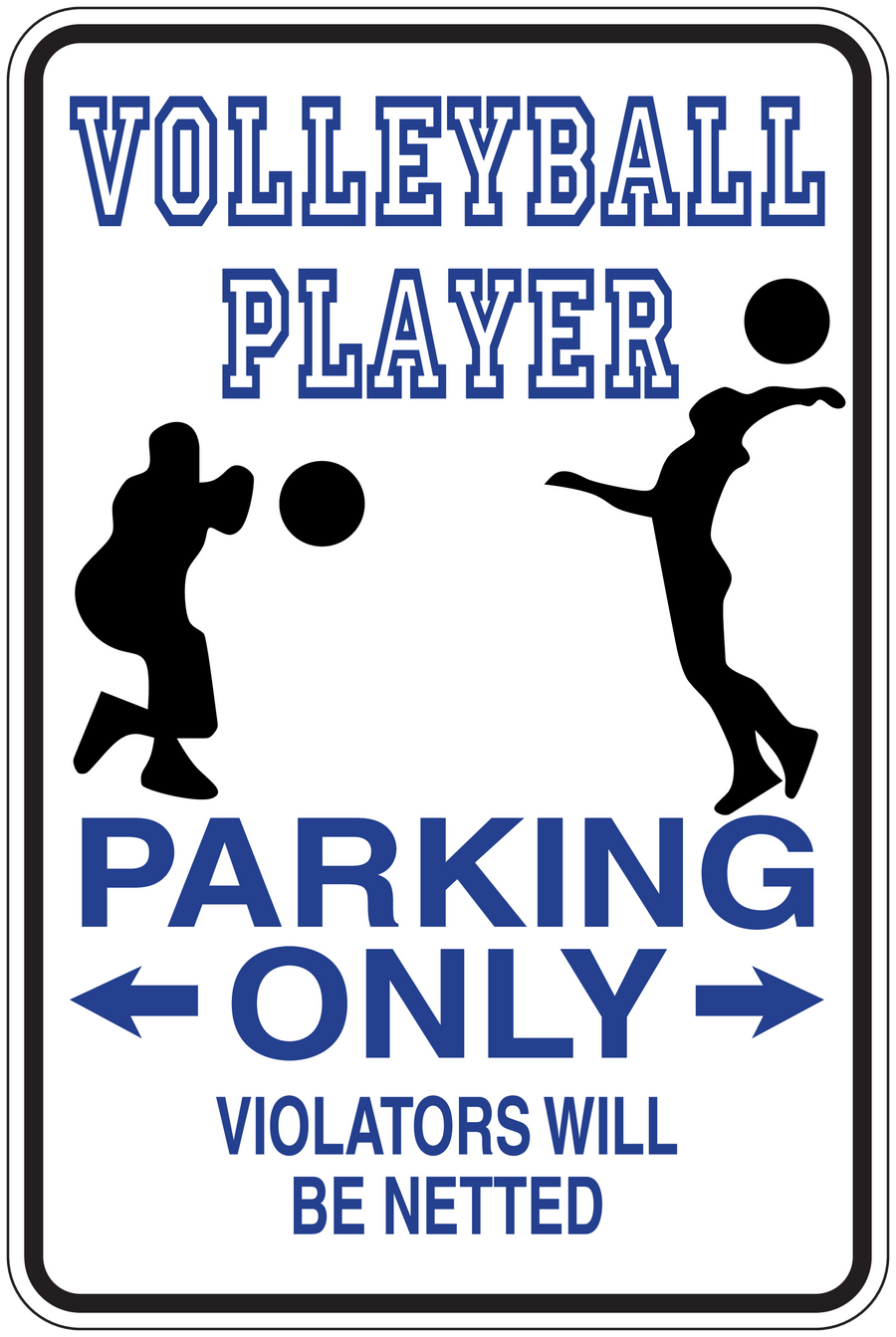 Volleyball parking only sticker with arrows and 'VIOLATORS WILL BE NETTED' text