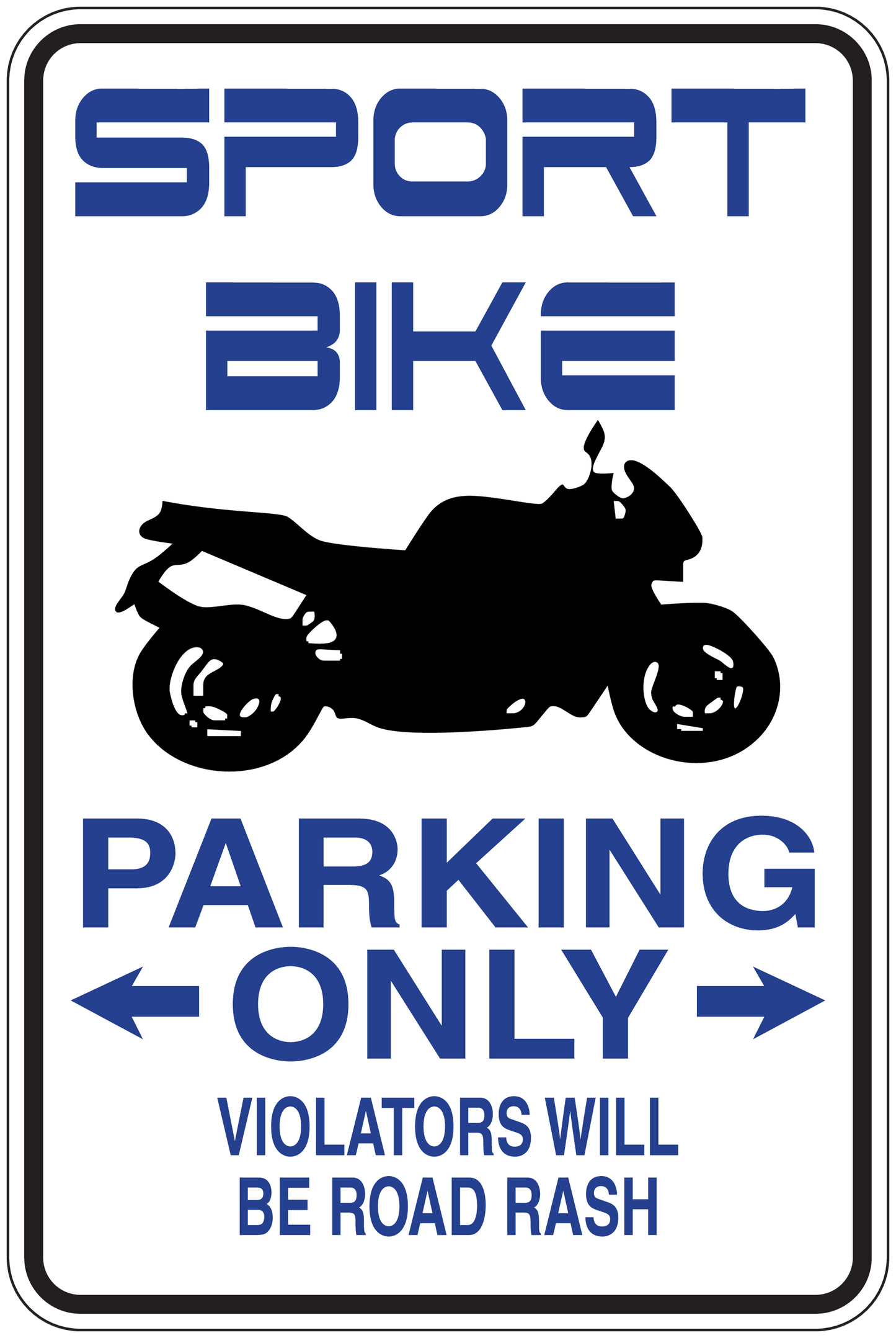 Square fun sign sticker: blue 'PARKING ONLY' with sport bike silhouette