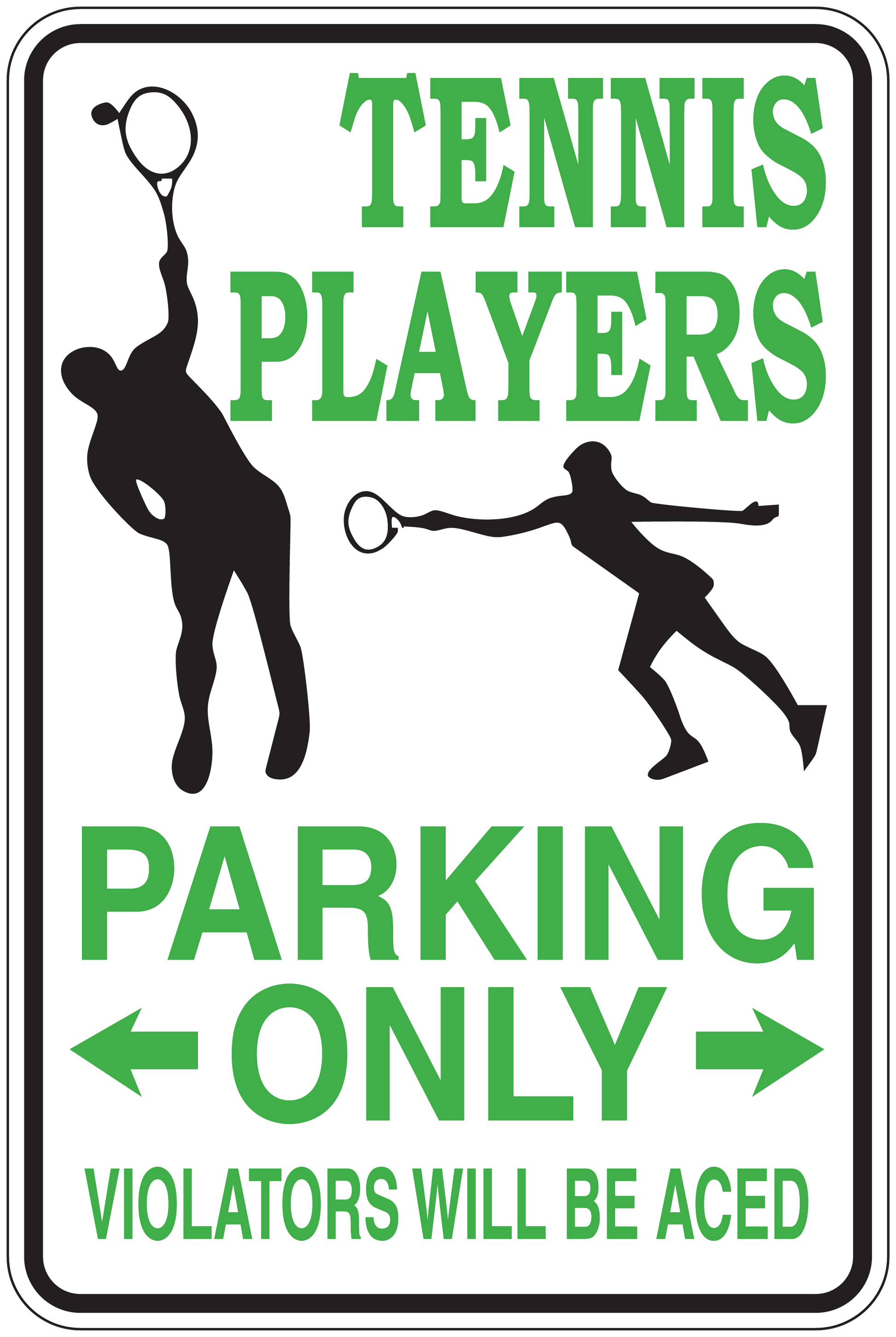 Tennis parking only sticker with player silhouettes, arrows, and "violators will be aced" text