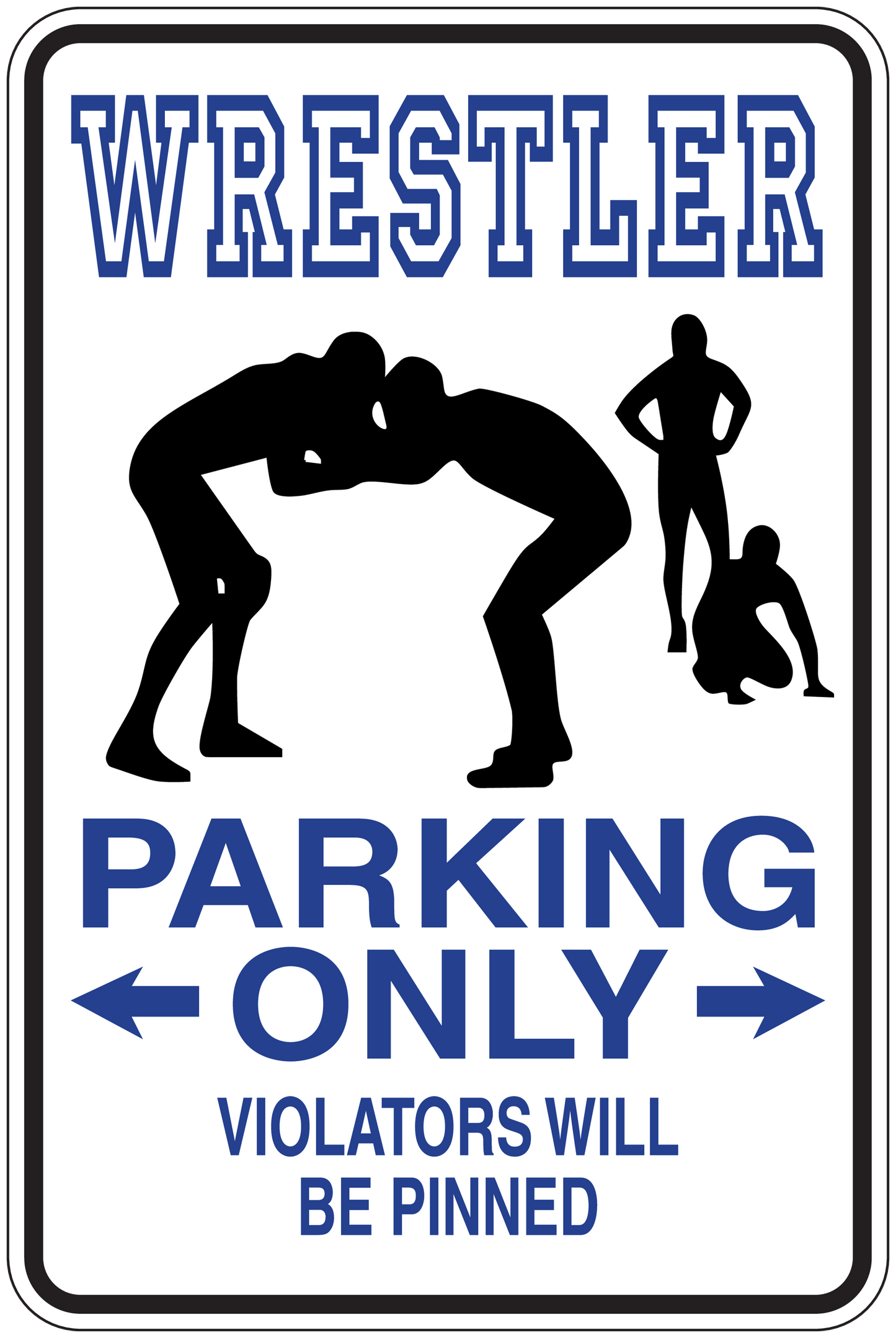 Wrestler parking only sign sticker with arrows and wrestler silhouettes