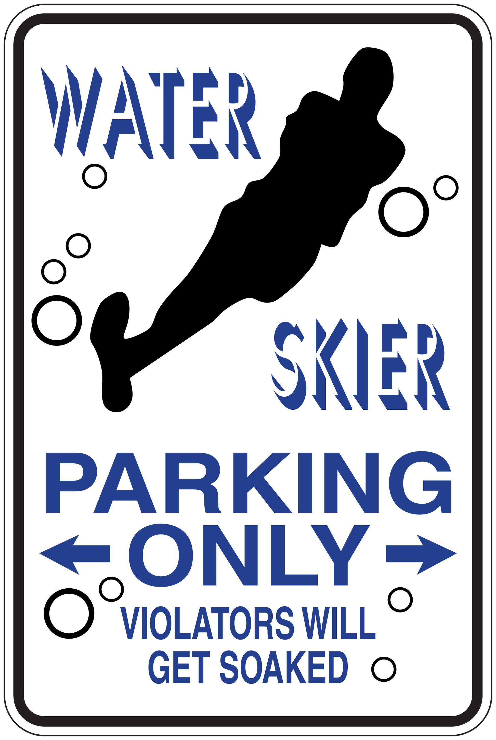 Fun sign sticker: WATER SKIER, PARKING ONLY, skier silhouette, arrows, bubbles.