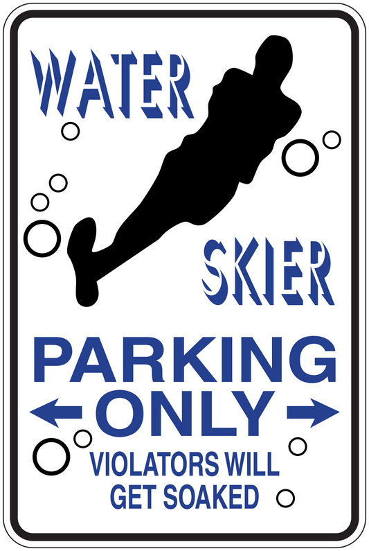 Fun sign sticker: WATER SKIER, PARKING ONLY, skier silhouette, arrows, bubbles.