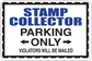 Parking sign sticker with blue 'STAMP COLLECTOR' and black 'PARKING ONLY'; violators will be mailed