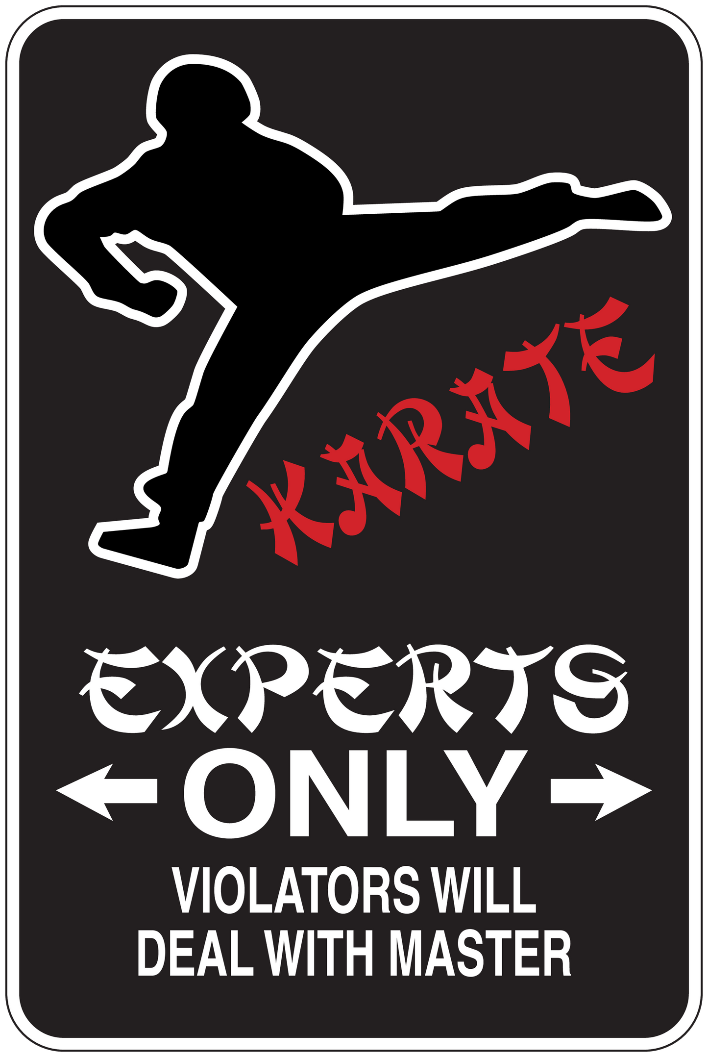 Fun sign sticker with white figure, red scribble text, and 'EXPERT ONLY' headline