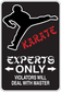 Fun sign sticker with white figure, red scribble text, and 'EXPERT ONLY' headline