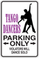 Fun sign sticker with dancer silhouette and bold text: TANGO DANCERS PARKING ONLY