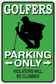 Green sign sticker with golfer silhouette reading 'GOLFERS PARKING ONLY'.