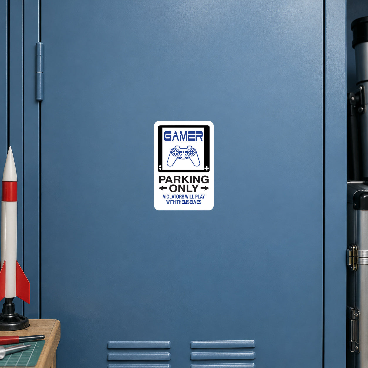Fun Sign Sticker applied to a dusty blue hobby workshop locker