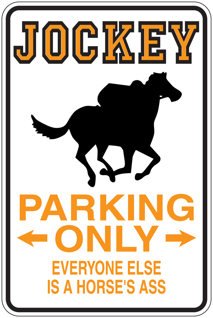 Fun sign sticker with jockey text, horse silhouette, and orange “Parking Only”