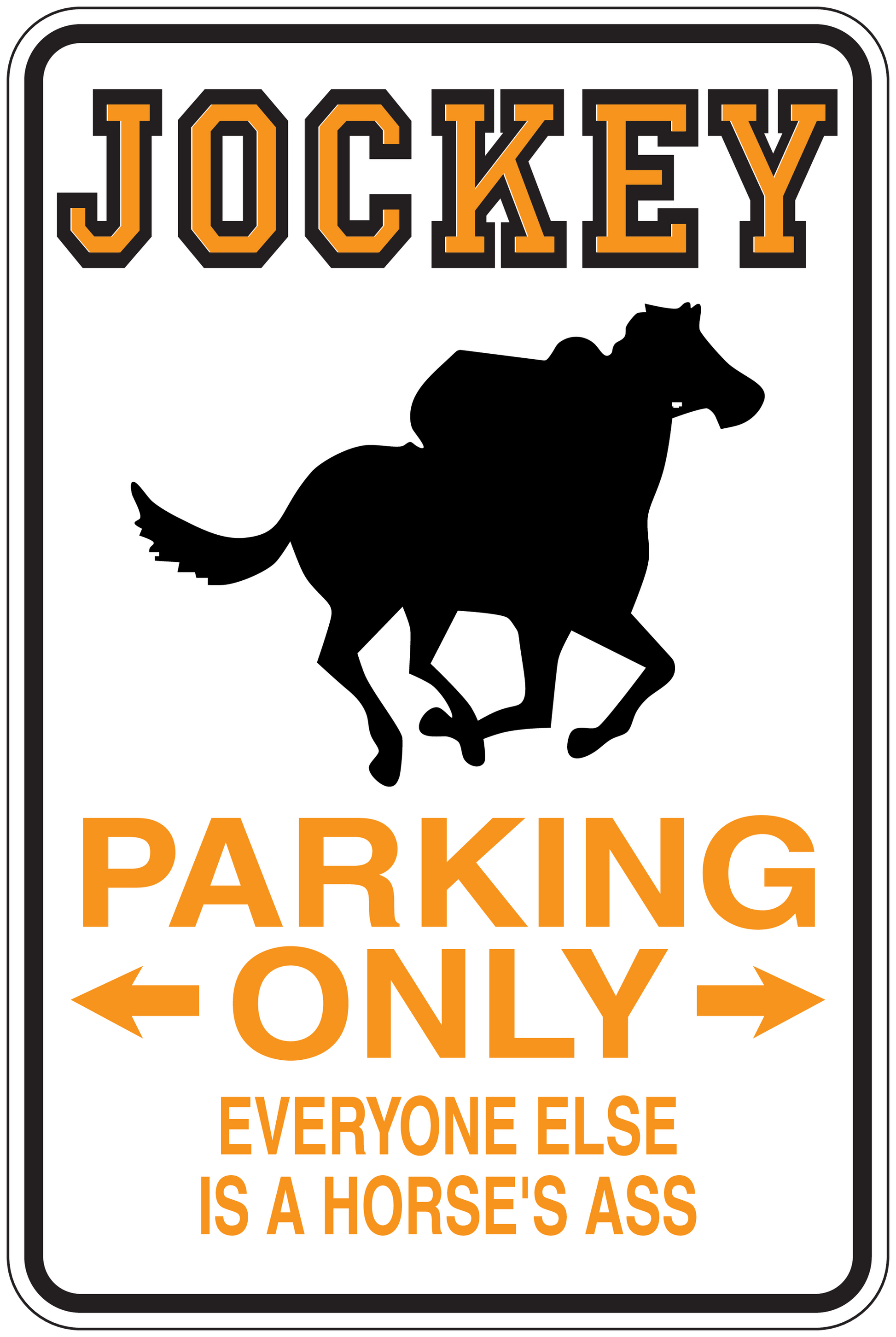 Fun sign sticker with jockey text, horse silhouette, and orange “Parking Only”