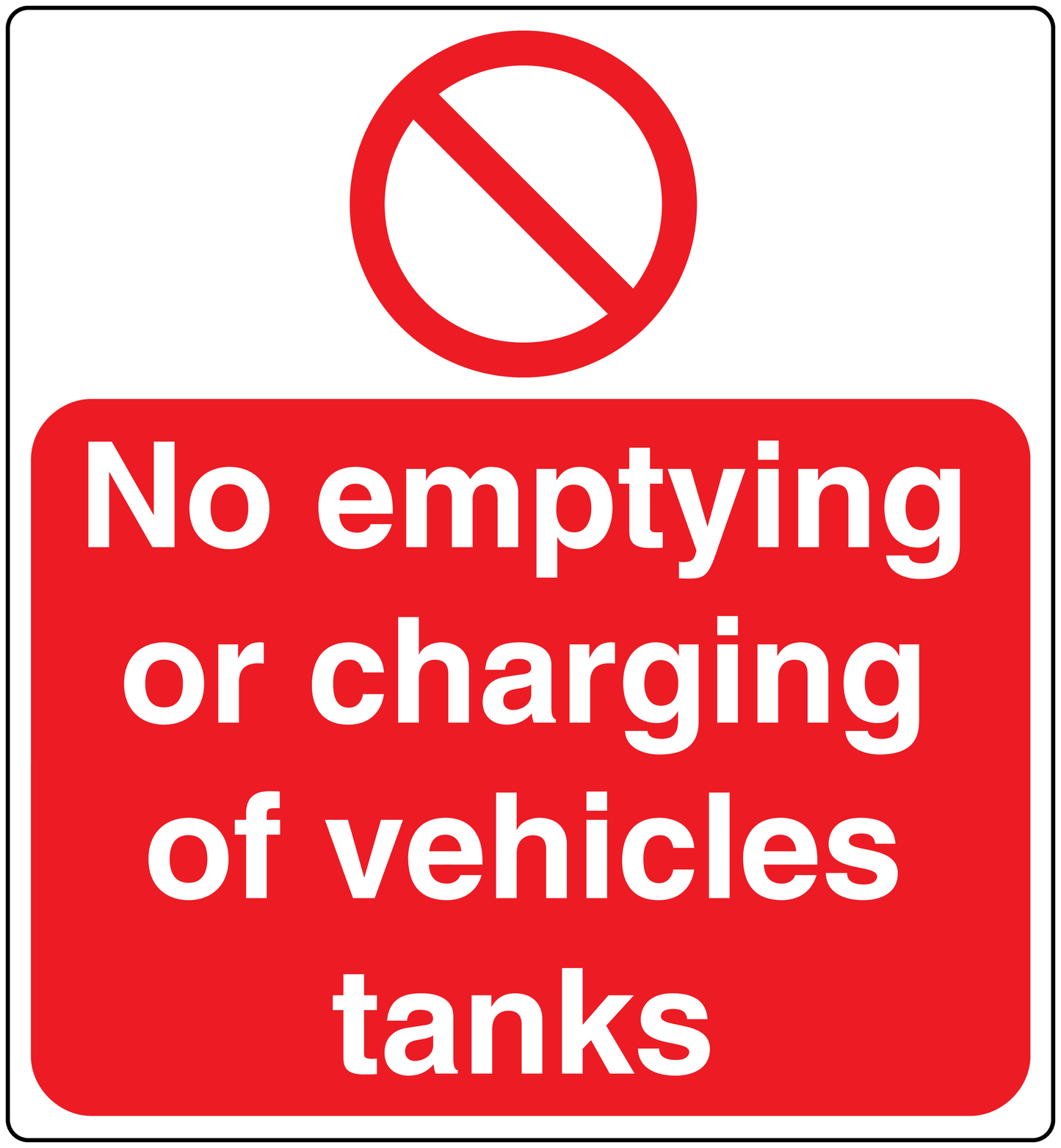 Safety sign sticker with red prohibition symbol and text: No emptying or charging of vehicles tanks