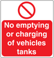 Safety sign sticker with red prohibition symbol and text: No emptying or charging of vehicles tanks