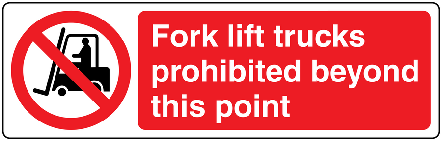Safety sign sticker with red no-forklift symbol and text 'Fork lift trucks prohibited'.