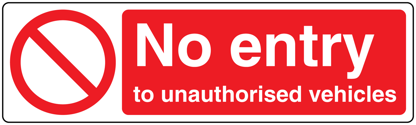 Safety sign sticker with red no-entry symbol and text 'No entry to unauthorised vehicles'