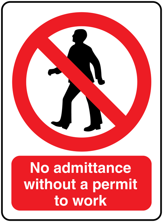 No admittance sticker: crossed-out person and red text 'No admittance without a permit to work'
