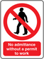No admittance sticker: crossed-out person and red text 'No admittance without a permit to work'