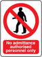 Safety sticker: crossed-out gun-holding person, 'No admittance authorised personnel only'