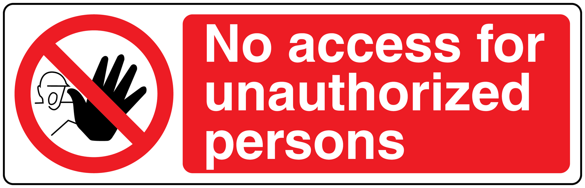 Safety sign sticker: red 'No access for unauthorized persons' with no hand symbol