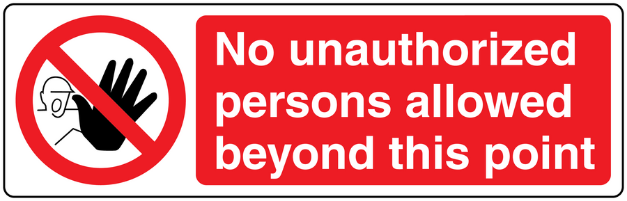 Safety sign sticker: no unauthorized persons allowed beyond this point, red