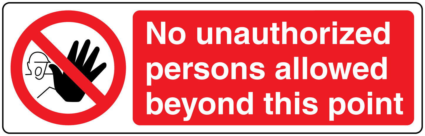 Safety sign sticker: no unauthorized persons allowed beyond this point, red
