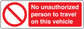 Red safety sign sticker: No unauthorized person to travel on this vehicle