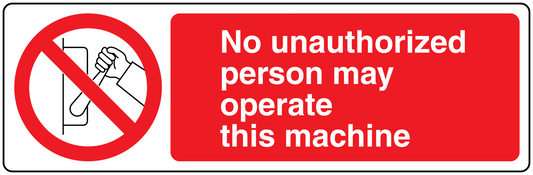 Safety sign sticker: red no-unauthorized-person warning text, hand icon with slash