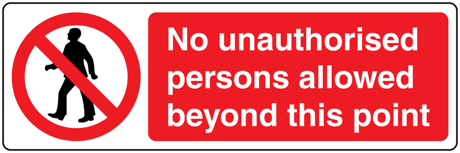 Safety sign sticker: No unauthorised persons allowed beyond this point