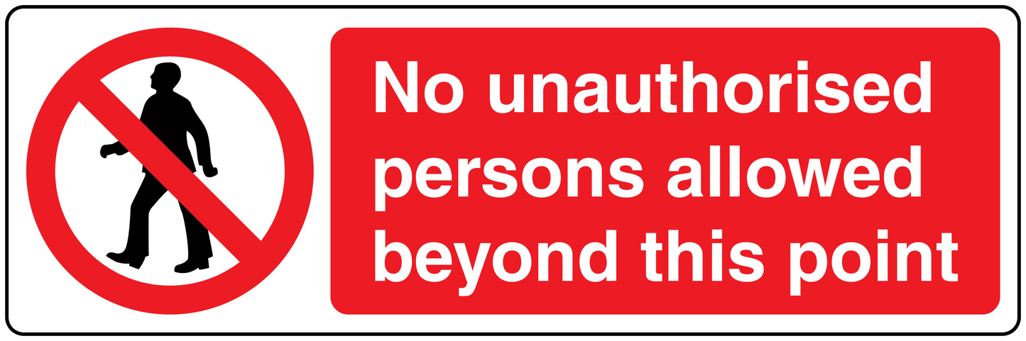 Safety sign sticker: No unauthorised persons allowed beyond this point